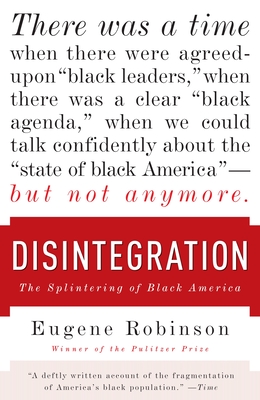 Disintegration: The Splintering of Black America