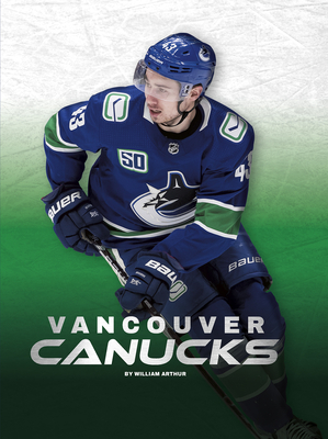 Vancouver Canucks By William Arthur Cover Image