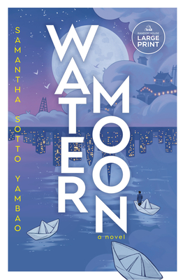 Water Moon: A Novel By Samantha Sotto Yambao Cover Image