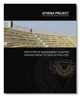 Athena Project: Prototype of Management Plan for Enhancement of New Actualities By Instituto del Patrimonio Arquitectónico Cover Image