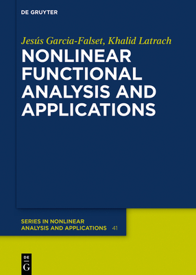 Nonlinear Functional Analysis And Applications (de Gruyter Nonlinear ...