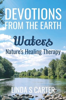 Devotions From The Earth - Waters: Waters