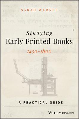 Studying Early Printed Books, 1450-1800: A Practical Guide Cover Image
