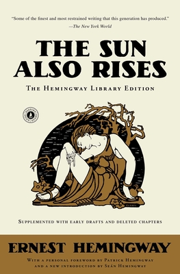 The Sun Also Rises: The Hemingway Library Edition By Ernest Hemingway Cover Image