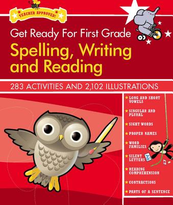 Get Ready for First Grade: Spelling, Writing and Reading (Get Ready for School)