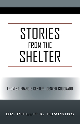 Stories from the Shelter: From St. Francis Center--Denver Colorado Cover Image
