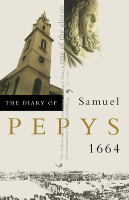 The Diary of Samuel Pepys, Vol. 5: 1664