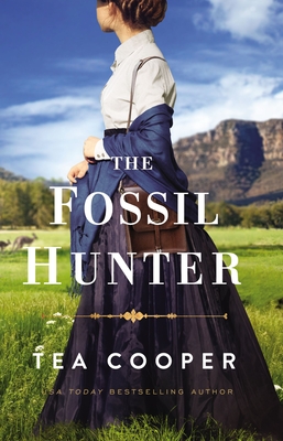 The Fossil Hunter By Tea Cooper Cover Image