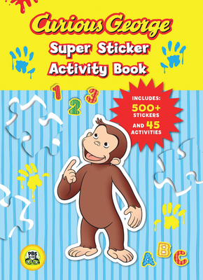 Curious George Super Sticker Activity Book (CGTV) By H. A. Rey Cover Image