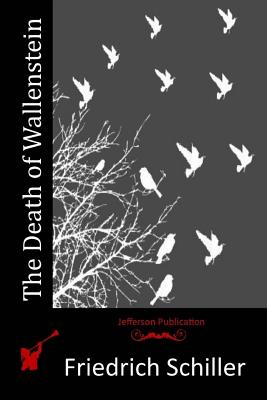 The Death of Wallenstein By Friedrich Schiller Cover Image