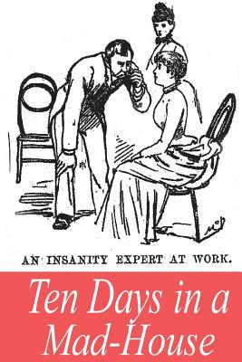 Ten Days in a Mad-House Cover Image