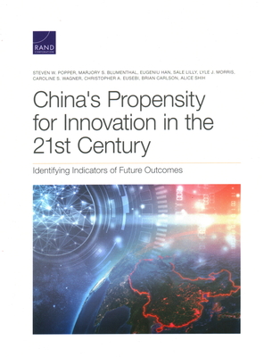 China's Propensity for Innovation in the 21st Century: Identifying Indicators of Future Outcomes Cover Image