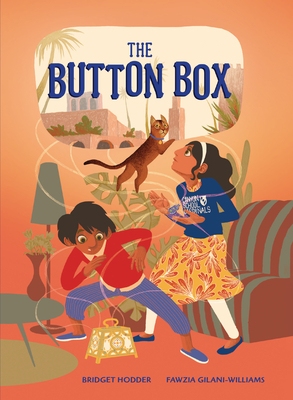 The Button Box By Bridget Hodder, Fawzia Gilani-Williams, Harshad Marathe (Illustrator) Cover Image
