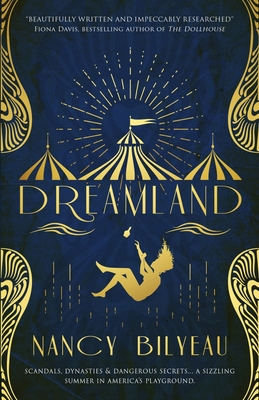 Dreamland: Scandals, dynasties and dangerous secrets By Nancy Bilyeau Cover Image