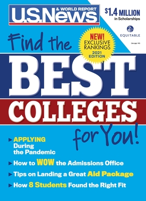 Best Colleges 2021: Find the Right Colleges for You! By U. S. News and World Report, Anne McGrath (Managing Editor), Robert J. Morse (Contribution by) Cover Image