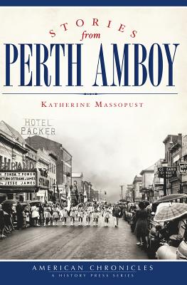 Stories from Perth Amboy (American Chronicles)