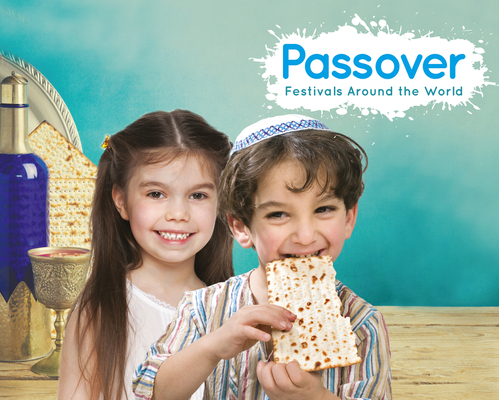 Passover (Festivals Around the World)