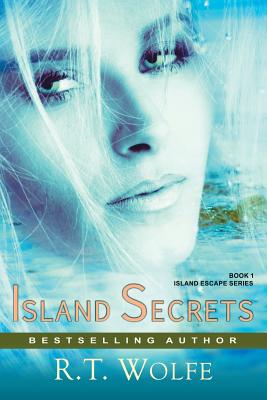 Island Secrets (The Island Escape Series, Book 1): Romantic Suspense