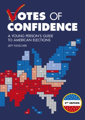 Votes of Confidence, 2nd Edition: A Young Person's Guide to American Elections By Jeff Fleischer Cover Image