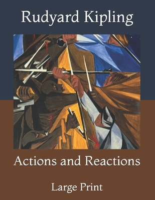 Actions and Reactions: Large Print Cover Image
