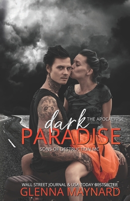 Dark Paradise: Sons of Destruction MC: The Apocalypse Cover Image