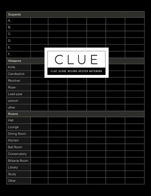 Clue Score Record: Classic Score Sheet Card or Scoring Game Record Level Keeper Book Helps You Solve Your Favorite Detective Mystery Game Cover Image