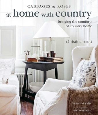 At Home with Country: Bringing the comforts of country home By Christina Strutt Cover Image