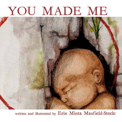 You Made Me By Erin Minta Maxfield-Steele Cover Image
