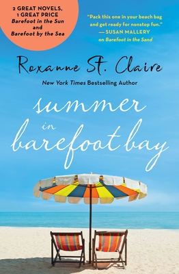 Summer in Barefoot Bay: 2-in-1 Edition with Barefoot in the Sun and Barefoot by the Sea By Roxanne St. Claire Cover Image