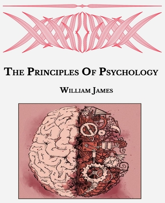 The Principles Of Psychology: Large Print By William James Cover Image