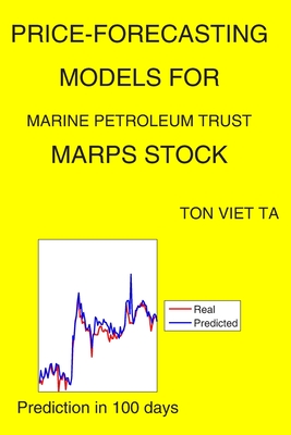 Price-Forecasting Models for Marine Petroleum Trust MARPS Stock By Ton Viet Ta Cover Image