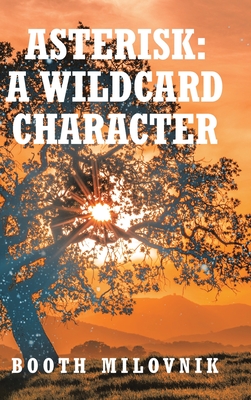 Asterisk: A Wildcard Character Cover Image