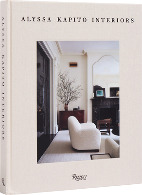 Alyssa Kapito: Interiors Cover Image