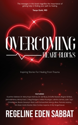 Overcoming Heart Blocks: Inspiring Stories for Healing from Trauma Cover Image