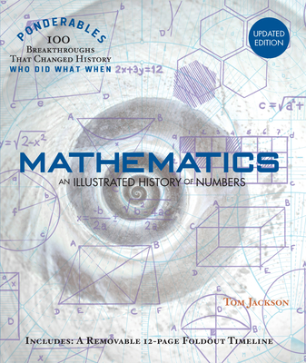 Mathematics: An Illustrated History of Numbers (100 Ponderables) Cover Image