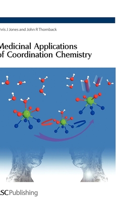 Medicinal Applications of Coordination Chemistry (Rsc Paperbacks) By Chris J. Jones Cover Image