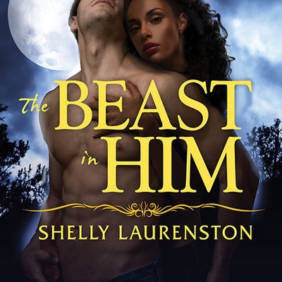 The Beast in Him (Pride) By Shelly Laurenston, Charlotte Kane (Read by) Cover Image