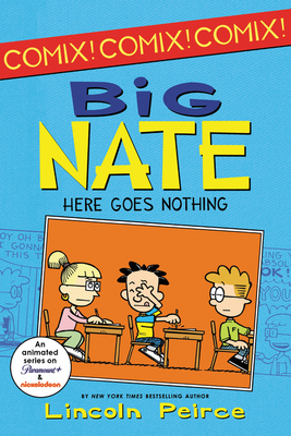 Big Nate: Here Goes Nothing (Big Nate Comix #2) Cover Image