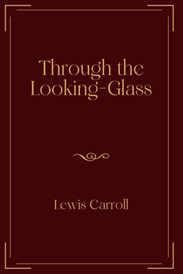 Through the Looking-Glass