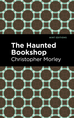 The Haunted Bookshop (Mint Editions (Crime)