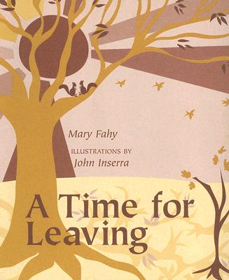 A Time for Leaving By Mary Fahy Cover Image