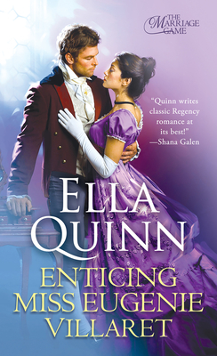 Enticing Miss Eugenie Villaret (The Marriage Game #5) By Ella Quinn Cover Image