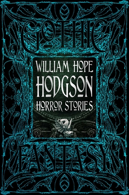 William Hope Hodgson Horror Stories (Gothic Fantasy)