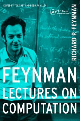 Feynman Lectures On Computation (Frontiers in Physics)