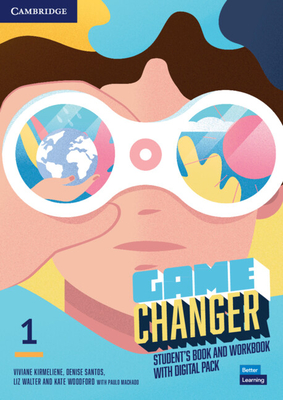 Game Changer Level 1 Student's Book and Workbook with Digital Pack (The Game Changer)