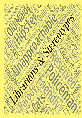 Cover for Librarians & Stereotypes