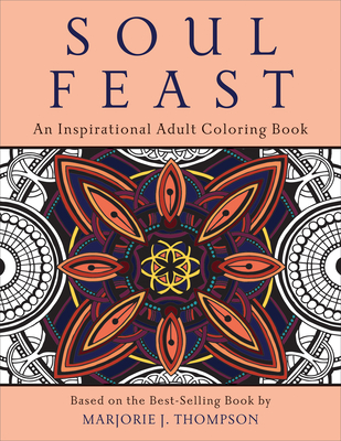 Soul Feast: An Inspirational Adult Coloring Book Cover Image