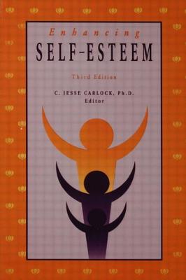Enhancing Self Esteem By C. Jesse Carlock Cover Image