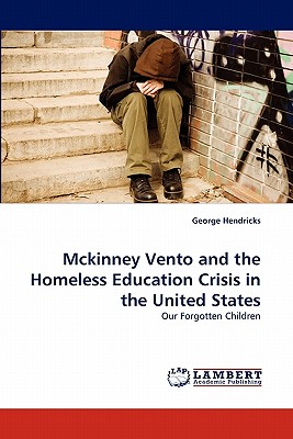 McKinney Vento and the Homeless Education Crisis in the United States Cover Image