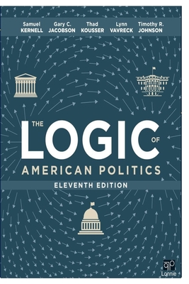 The Logic of American Politics By Lonnie Cover Image